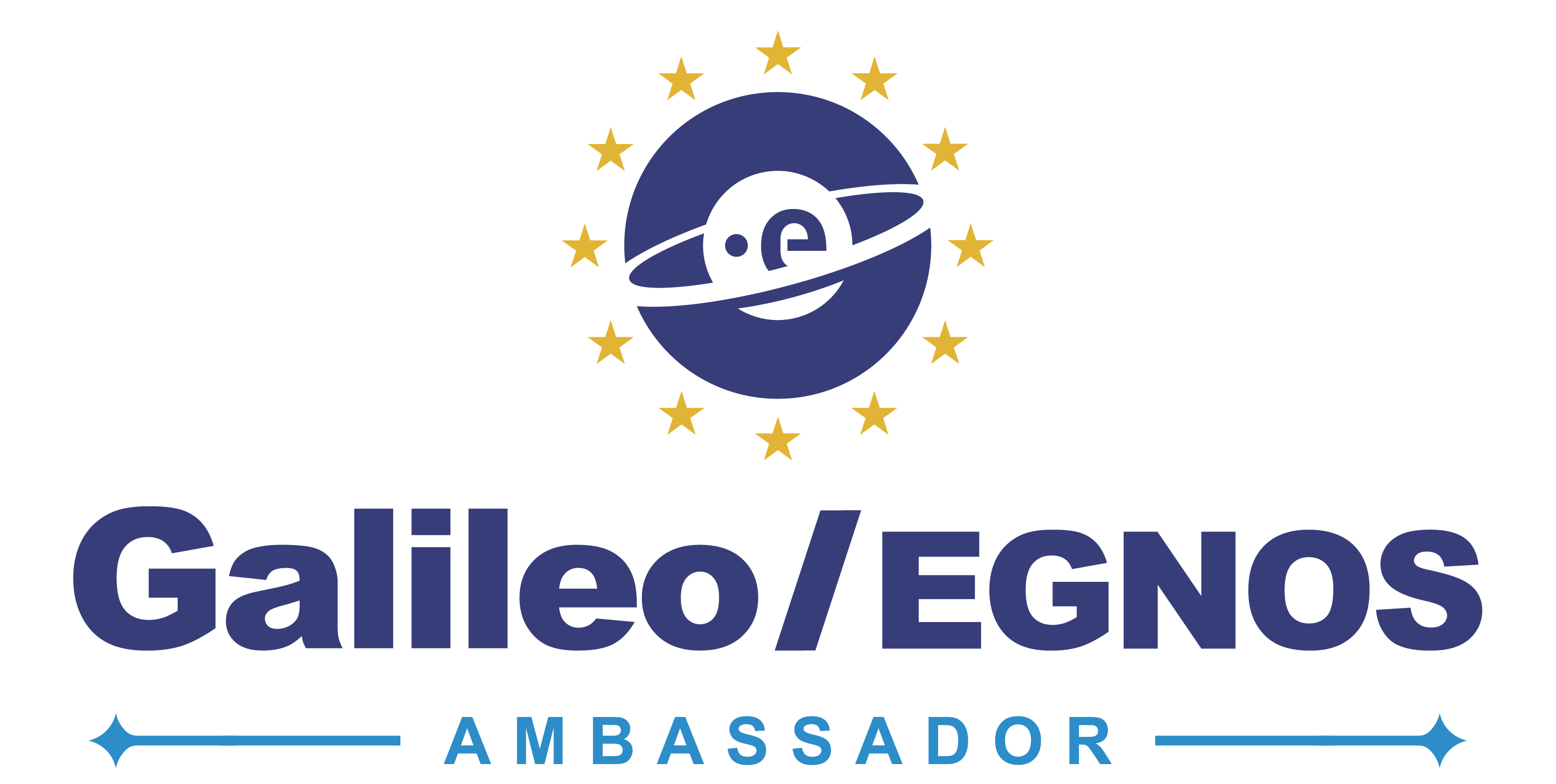 Galileo and EGNOS Ambassador Galileo and EGNOS Ambassador